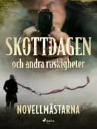 Skottdagen och andra ruskigheter