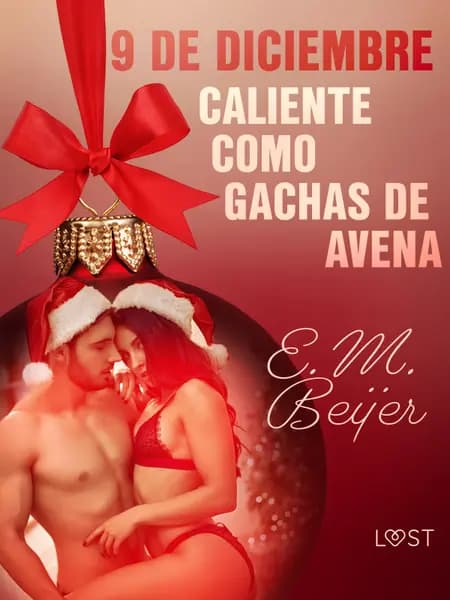 9 de diciembre: Caliente como gachas de avena af E. M. Beijer