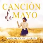 Canción de mayo af Rosa María Mateos Ruiz