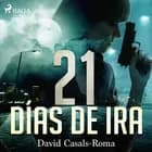 21 días de ira af David Casals-Roma
