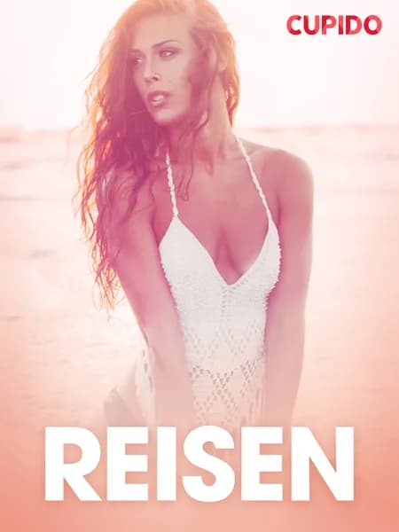 Reisen - erotiske noveller af Cupido