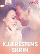 Kjærestens skrin - erotiske noveller