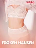 Frøken Hansen - erotiske noveller af Cupido