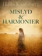 Mislyd og harmonier. Fem noveller