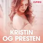Kristin og presten - erotiske noveller