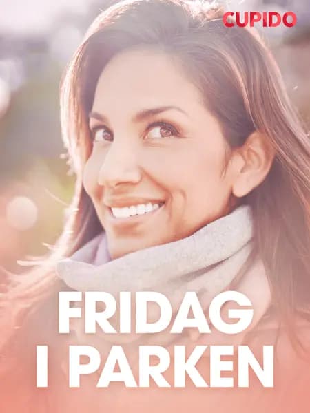 Fridag i parken - erotisk novelle af Cupido