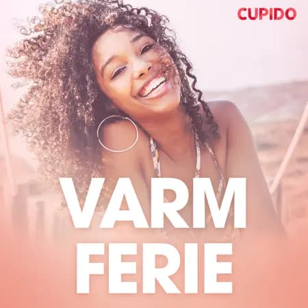 Varm ferie - erotisk novelle af Cupido