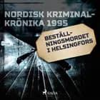 Beställningsmordet i Helsingfors af Diverse