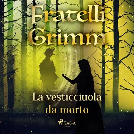 La vesticciuola da morto af Fratelli Grimm