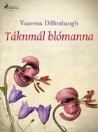 Táknmál blómanna af Vanessa Diffenbaugh