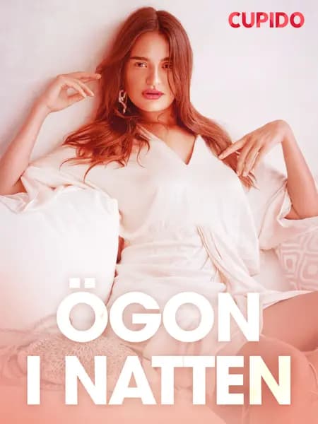 Ögon i natten - erotiska noveller af Cupido