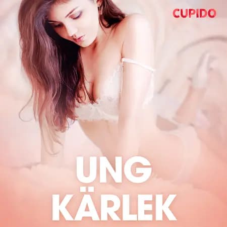 Ung kärlek - erotiska noveller af Cupido