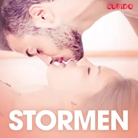Stormen - erotiska noveller af Cupido