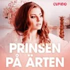 Prinsen på ärten - erotiska noveller af Cupido