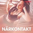 Närkontakt - erotiska noveller