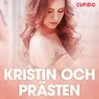 Kristin och prästen - erotiska noveller af Cupido