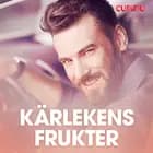 Kärlekens frukter - erotiska noveller af Cupido