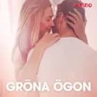 Gröna ögon - erotiska noveller af Cupido