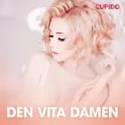 Den vita damen - erotiska noveller