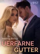 Uerfarne gutter – erotisk novelle af Hedvig Alving