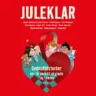 Juleklar - Godnathistorier der får børn til at glæde sig i søvne af Gitte Løkkegaard, Frederik Hansen, Nicolaj Kopernikus, Kasper Hoff, Thomas Brunstrøm, Thomas Korsgaard, Frida Brygmann, Thomas Skov, Glenn Ringtved, Andreas Nederland, Andreas Nederland og Kristina Aamand