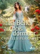 La Belle au Bois Dormant af Charles Perrault