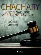 Chachary. Sceny sądowe w Stalinogradzie