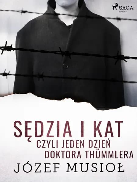 Sędzia i kat, czyli jeden dzień doktora Thümmlera af Józef Musiol
