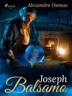 Joseph Balsamo af Alexandre Dumas
