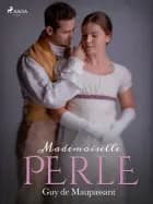 Mademoiselle Perle