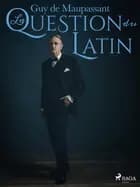 La Question du Latin