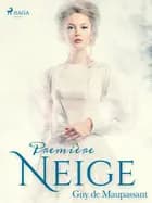 Première Neige af Guy de Maupassant