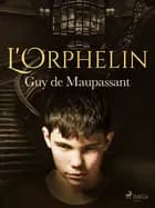 L'Orphelin af Guy de Maupassant