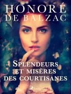 Splendeurs et misères des courtisanes