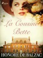 La Cousine Bette af Honoré de Balzac