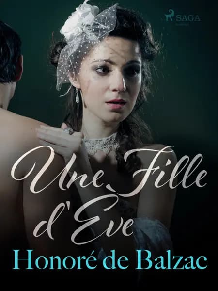 Une Fille d'Ève af Honoré de Balzac