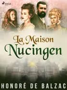 La Maison Nucingen af Honoré de Balzac