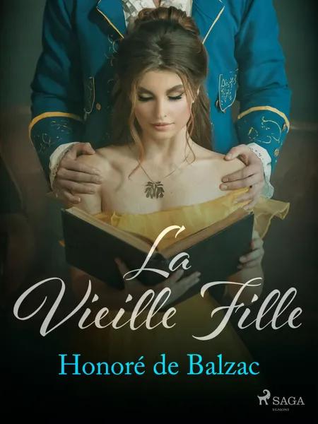 La Vieille Fille af Honoré de Balzac