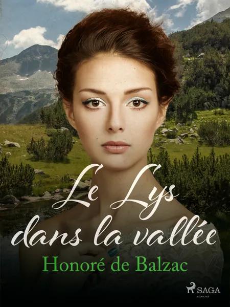 Le Lys dans la vallée af Honoré de Balzac