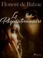 Le Réquisitionnaire af Honoré de Balzac
