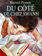 Du Côté de chez Swann af Marcel Proust