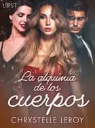 La alquimia de los cuerpos - un relato corto erótico