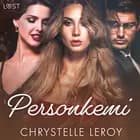 Personkemi - erotisk novell af Chrystelle Leroy