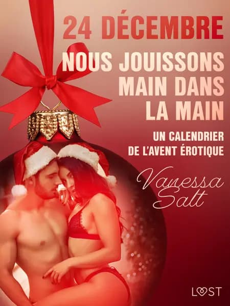 24 décembre : Nous jouissons main dans la main - Un calendrier de l'Avent érotique af Vanessa Salt