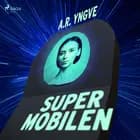 Supermobilen af A. R. Yngve