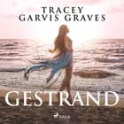 Gestrand af Tracey Garvis Graves
