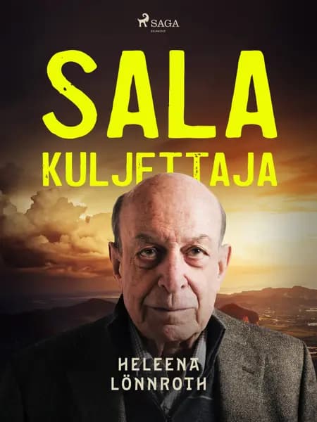 Salakuljettaja af Heleena Lönnroth