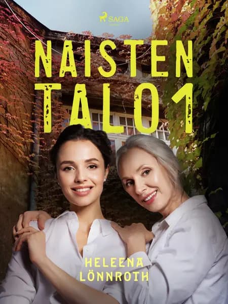 Naisten talo 1 af Heleena Lönnroth