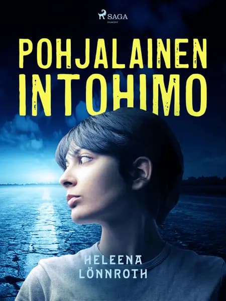 Pohjalainen intohimo af Heleena Lönnroth