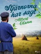 Stjärnorna har sagt af Albert Olsson